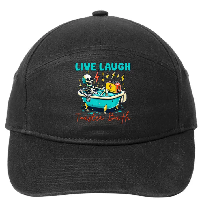 Live Laugh Toaster Bath Skeleton 7-Panel Snapback Hat