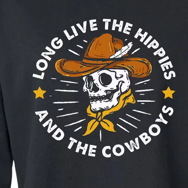 Long Live The Hippies And The Cowboys Cropped Pullover Crew