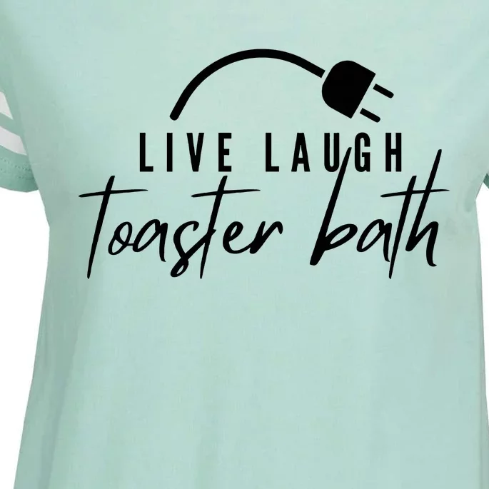 Live Laugh Toaster Bath Enza Ladies Jersey Football T-Shirt