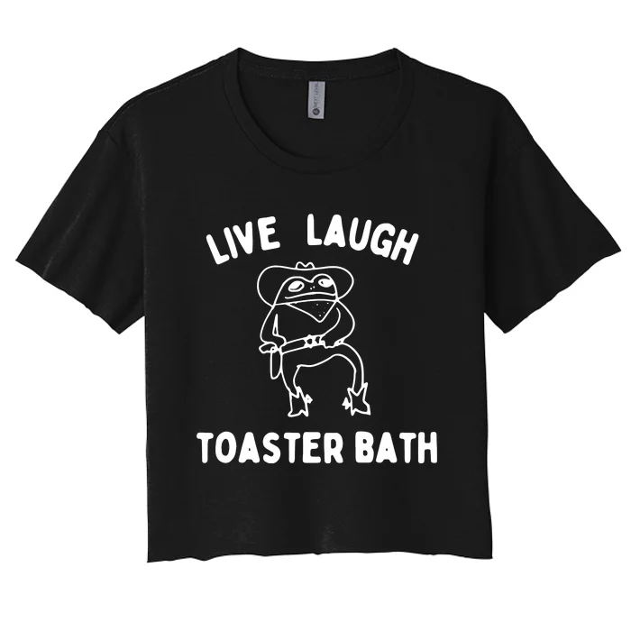 Live Laugh Toaster Bath Women's Crop Top Tee