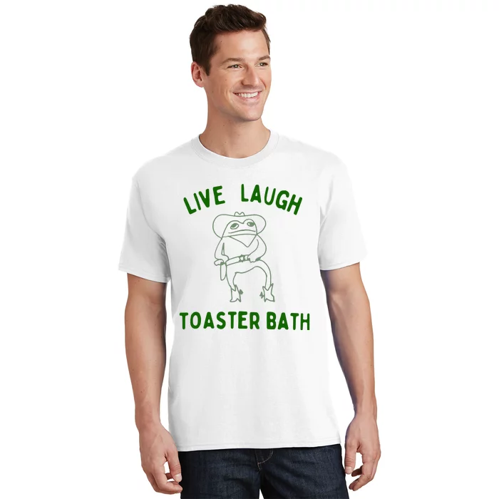 Live Laugh Toaster Bath T-Shirt