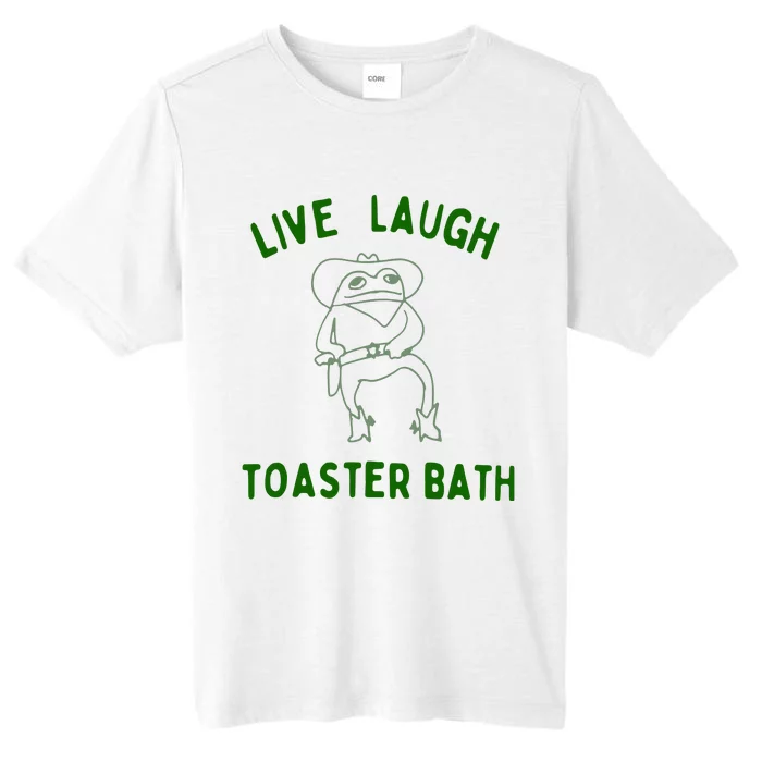 Live Laugh Toaster Bath ChromaSoft Performance T-Shirt