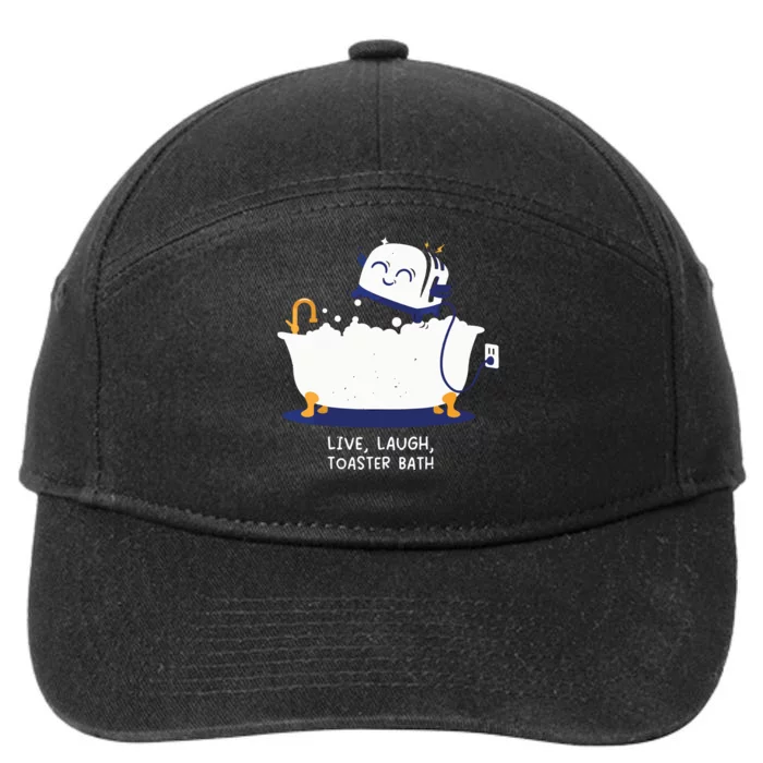 Live Laugh Toaster Bath 7-Panel Snapback Hat