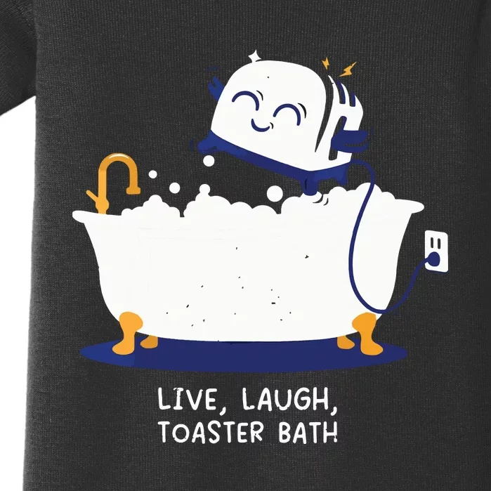 Live Laugh Toaster Bath Baby Bodysuit