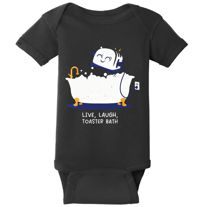 Live Laugh Toaster Bath Baby Bodysuit