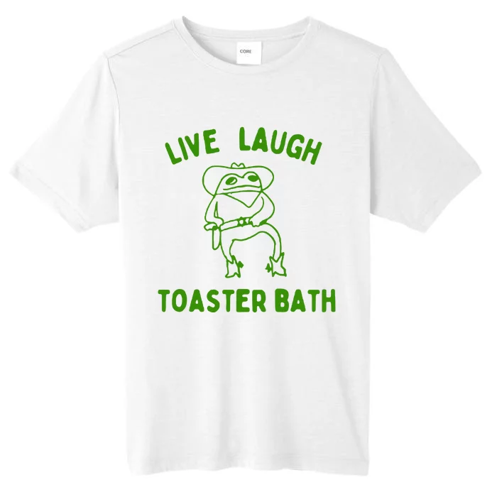 Live Laugh Toaster Bath ChromaSoft Performance T-Shirt