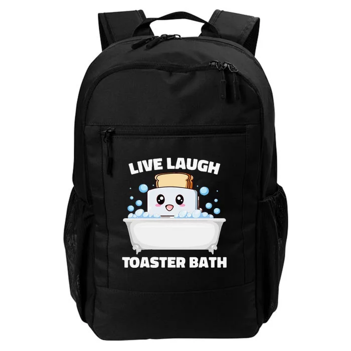 Live Laugh Toaster Bath Funny Saying Daily Commute Backpack