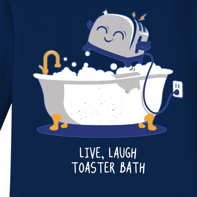 Live Laugh Toaster Bath Funny Baby Long Sleeve Bodysuit