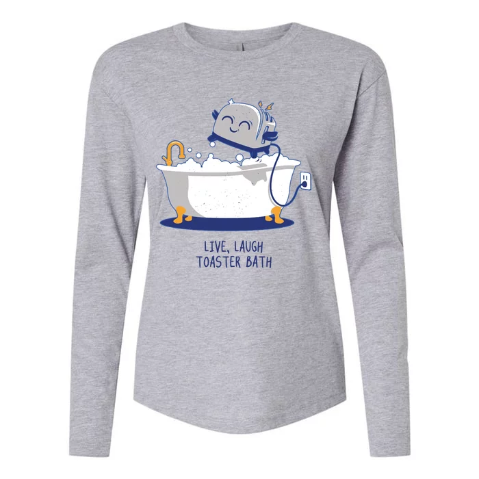 Live Laugh Toaster Bath Funny Womens Cotton Relaxed Long Sleeve T-Shirt