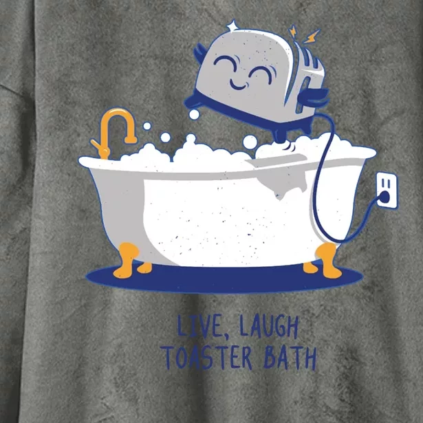 Live Laugh Toaster Bath Funny Hooded Wearable Blanket