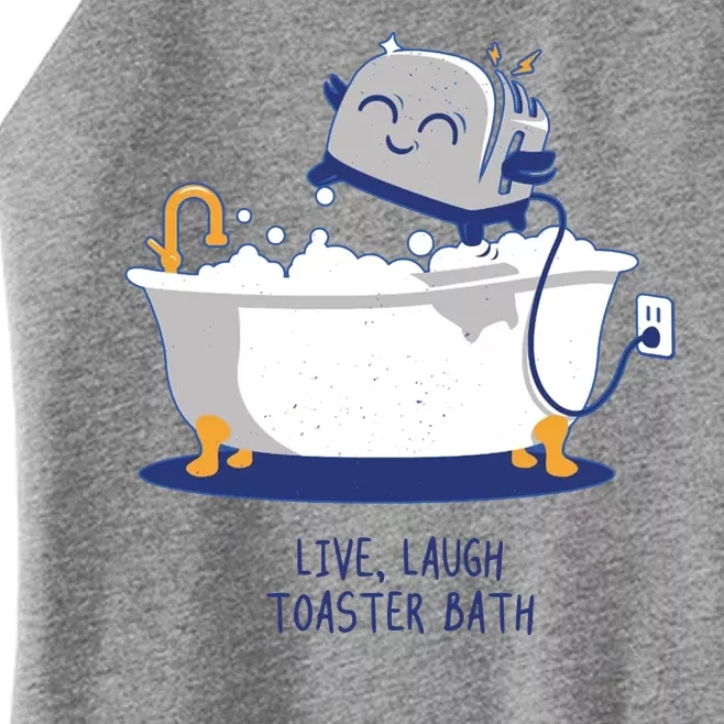 Live Laugh Toaster Bath Funny Women’s Perfect Tri Rocker Tank