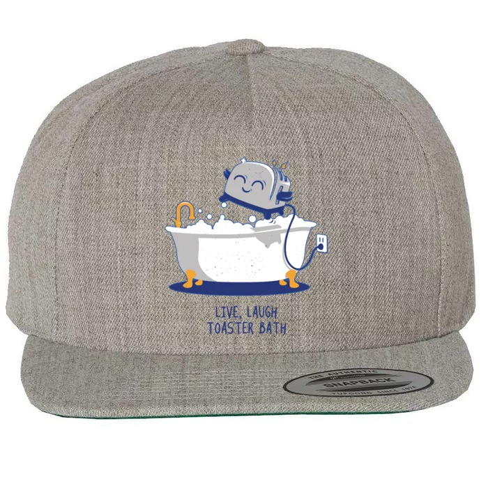 Live Laugh Toaster Bath Funny Wool Snapback Cap