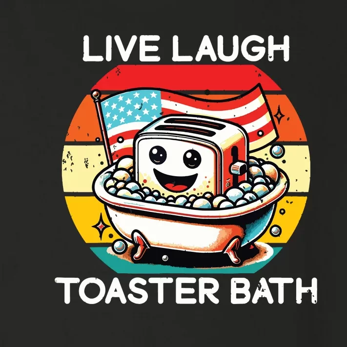 Live Laugh Toaster Bath Funny Saying Usa Flag Toddler Long Sleeve Shirt