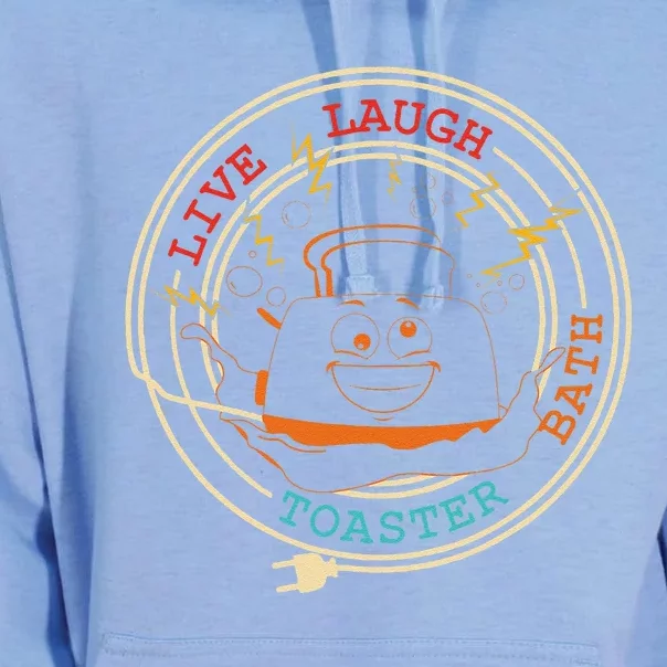 Live Laugh Toaster Bath Unisex Surf Hoodie