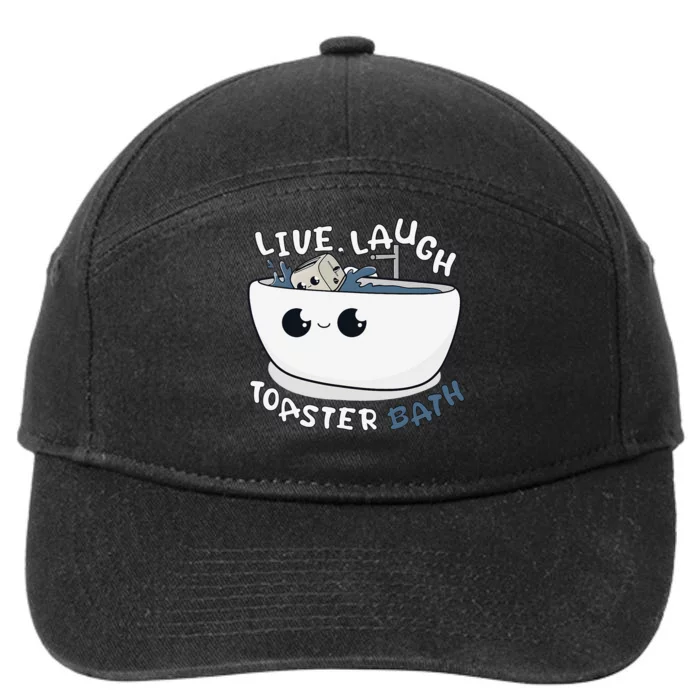 Live Laugh Toaster Bath 7-Panel Snapback Hat