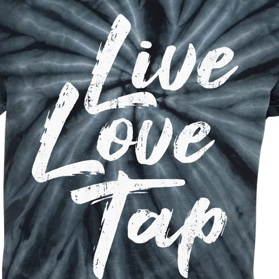 Live Love Tap Tap Dancing Tap Dancer Tap Dance Teacher Kids Tie-Dye T-Shirt