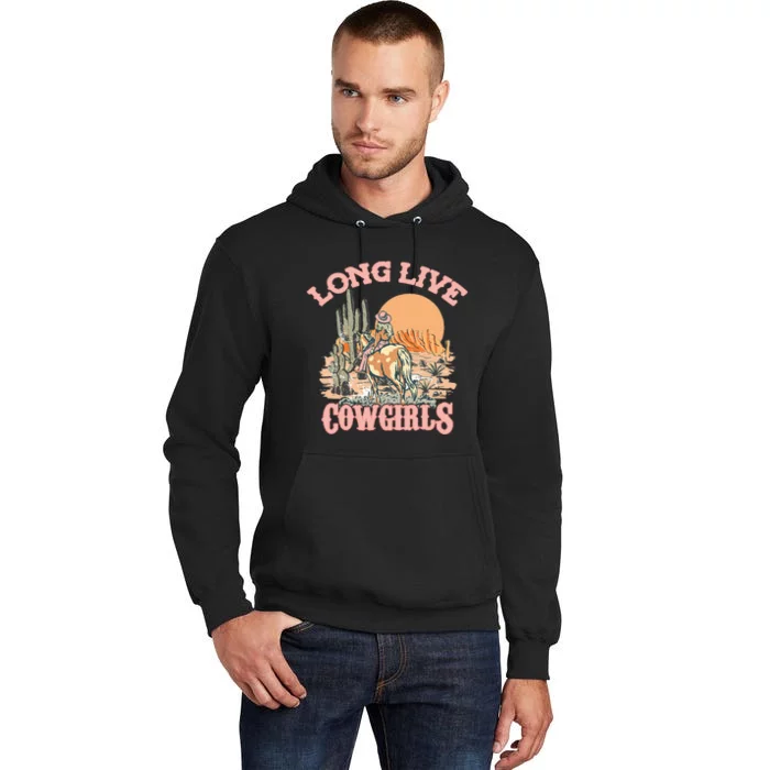 Long Live The Cowgirls Howdy Rodeo Western Country Tall Hoodie