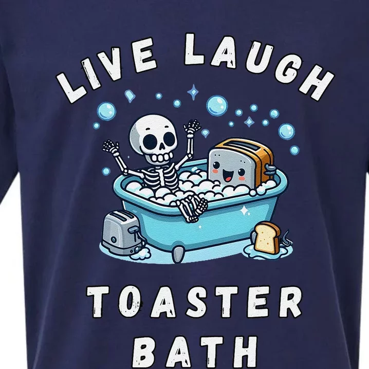 Live Laugh Toaster Bath Sarcastic Unhinged Meme Saying Gift Sueded Cloud Jersey T-Shirt