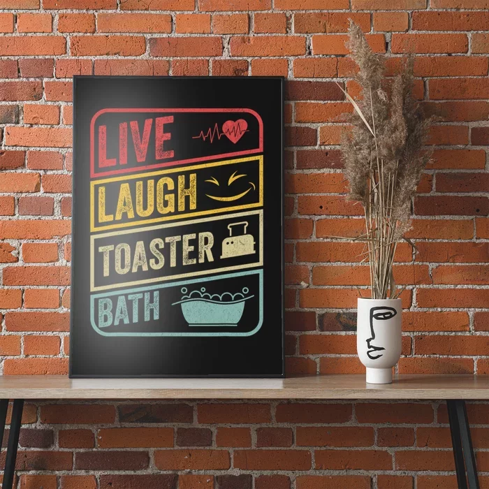 Live Laugh Toaster Bath Vintage Funny Saying Poster