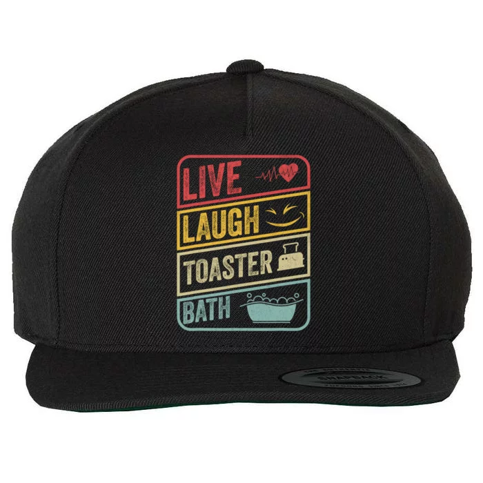 Live Laugh Toaster Bath Vintage Funny Saying Wool Snapback Cap