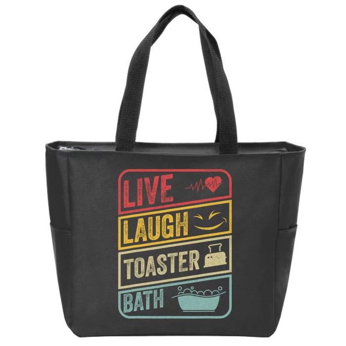 Live Laugh Toaster Bath Vintage Funny Saying Zip Tote Bag