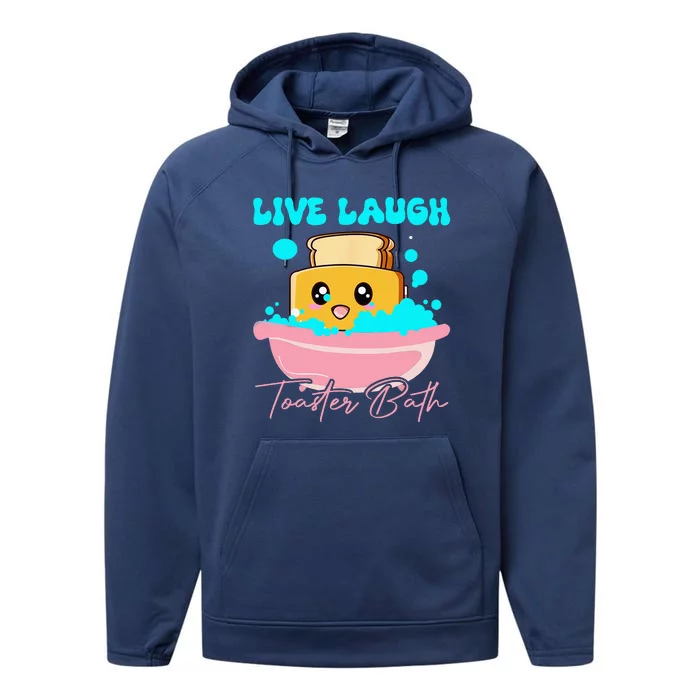 Live Laugh Toaster Bath Performance Fleece Hoodie