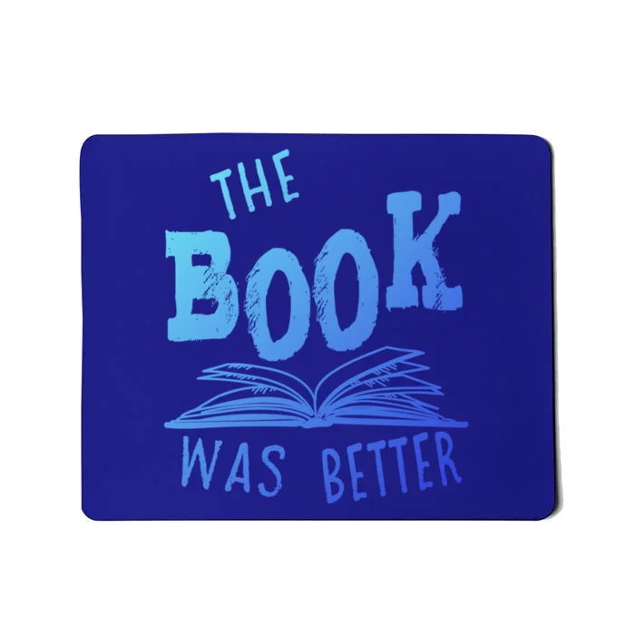 Librarian Library The Book Was Better Bibliophile Gift Mousepad