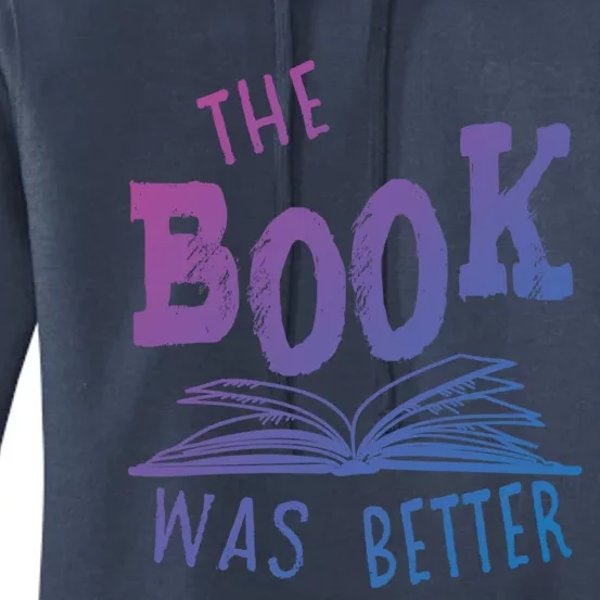 Librarian Library The Book Was Better Bibliophile Gift Women's Pullover Hoodie