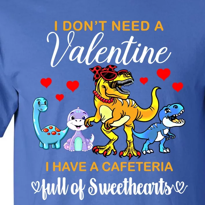 Lunch Lady Valentine I Have A Cafeteria Full Of Sweethearts Gift Tall T-Shirt