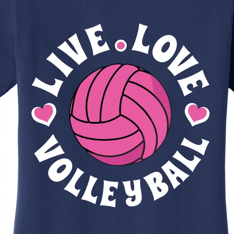 Live Love Volleyball Volleyball Fan Women's T-Shirt