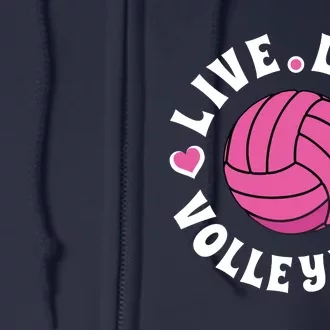 Live Love Volleyball Volleyball Fan Full Zip Hoodie