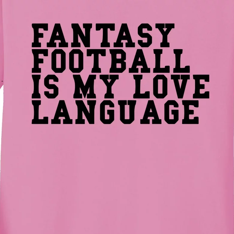 Liz Loza Wearing Fantasy Football Is My Love Language Kids Long Sleeve Shirt