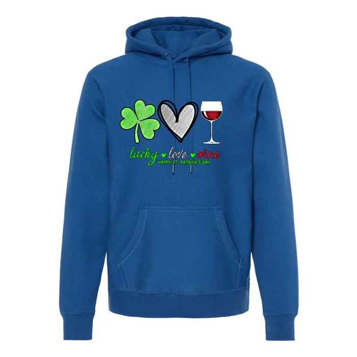 Lucky Love Wine Shamrock Happy St Patrick's Day Funny Gift Premium Hoodie