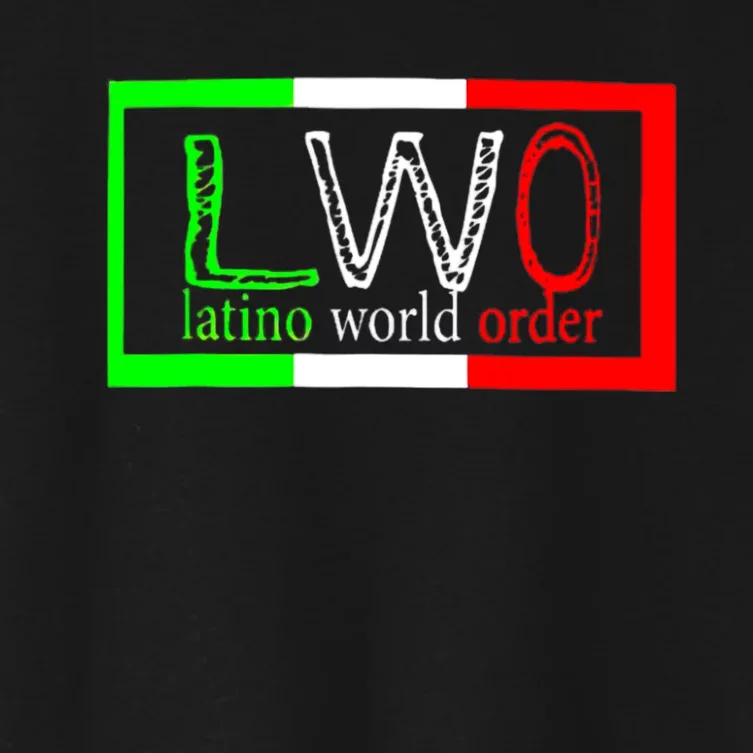 LWO Latin World Order Men Women Funny Latina Gift Women's Crop Top Tee