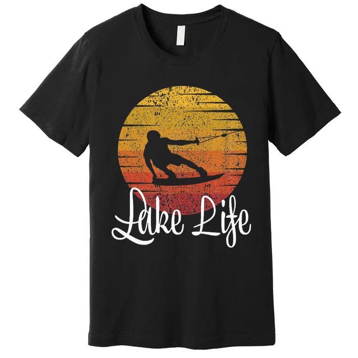 Lake Life Wakeboard Gift Wakeboarding Wakeboarder Premium T-Shirt