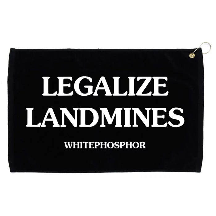 Legalize Landmines Whitephosphor Grommeted Golf Towel