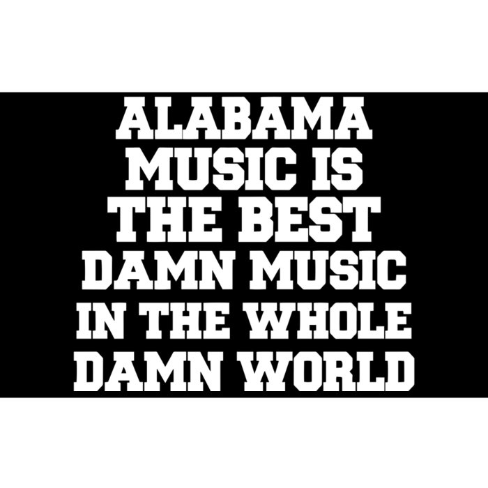 Lamont Landers Wearing Alabama Music Is The Best Damn Music In The Whole Damn Bumper Sticker