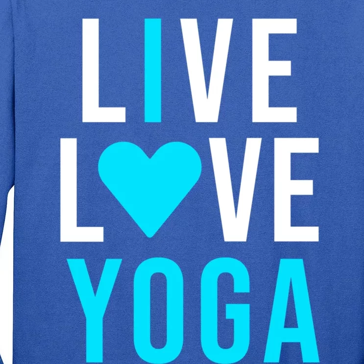 Live Love Yoga Gift I Love Yoga Blue Namaste Gift Tall Long Sleeve T-Shirt