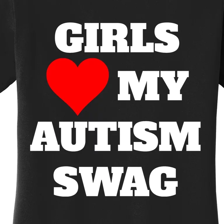 Love My Autism Swag Funny Heart Autism Awareness Women's T-Shirt