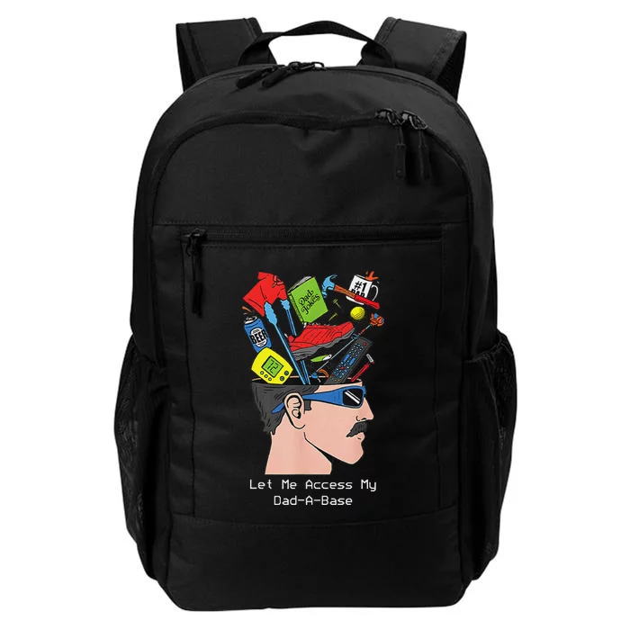 Let Me Access My Dad A Base Father Day Daily Commute Backpack