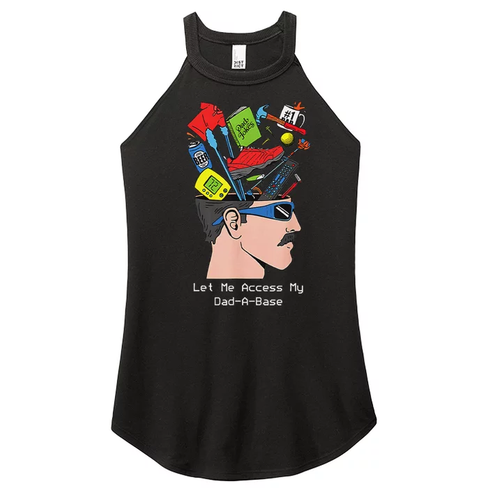 Let Me Access My Dad A Base Father Day Women’s Perfect Tri Rocker Tank