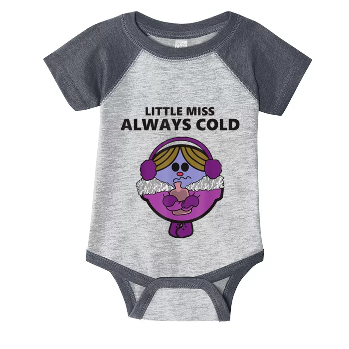 Little Miss Always Cold Funny Apparel Infant Baby Jersey Bodysuit