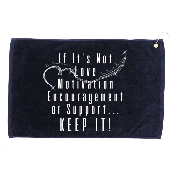 Love Motivation And Encouraget Cute Gift Grommeted Golf Towel