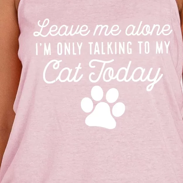 Leave Me Alone I'm Only Talking To My Cat Today Joke Sarcasm Women's Knotted Racerback Tank