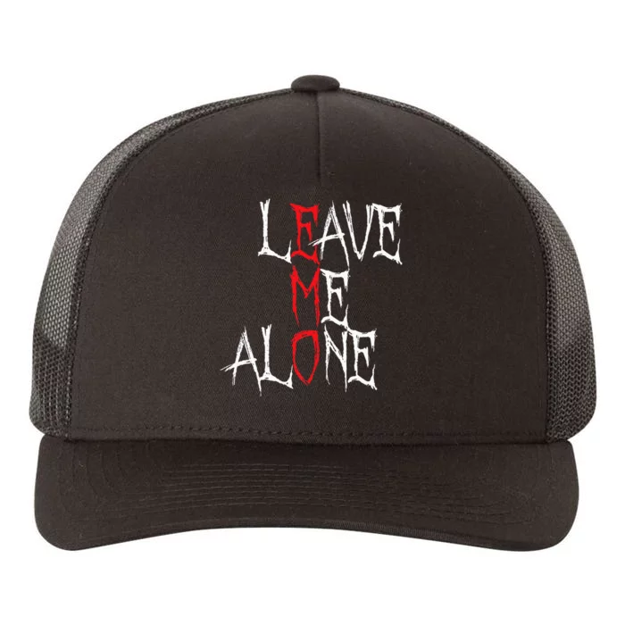 Leave Me Alone Emo Clothes Emocore Emo Music Fan Emo Yupoong Adult 5-Panel Trucker Hat