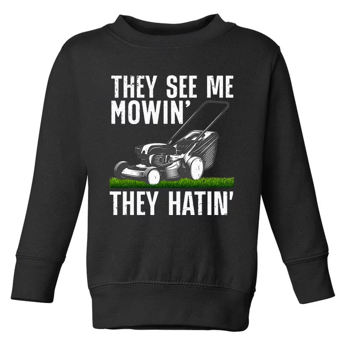 Lawn Mowing Art For Women Lawn Mower Gardener Toddler Sweatshirt