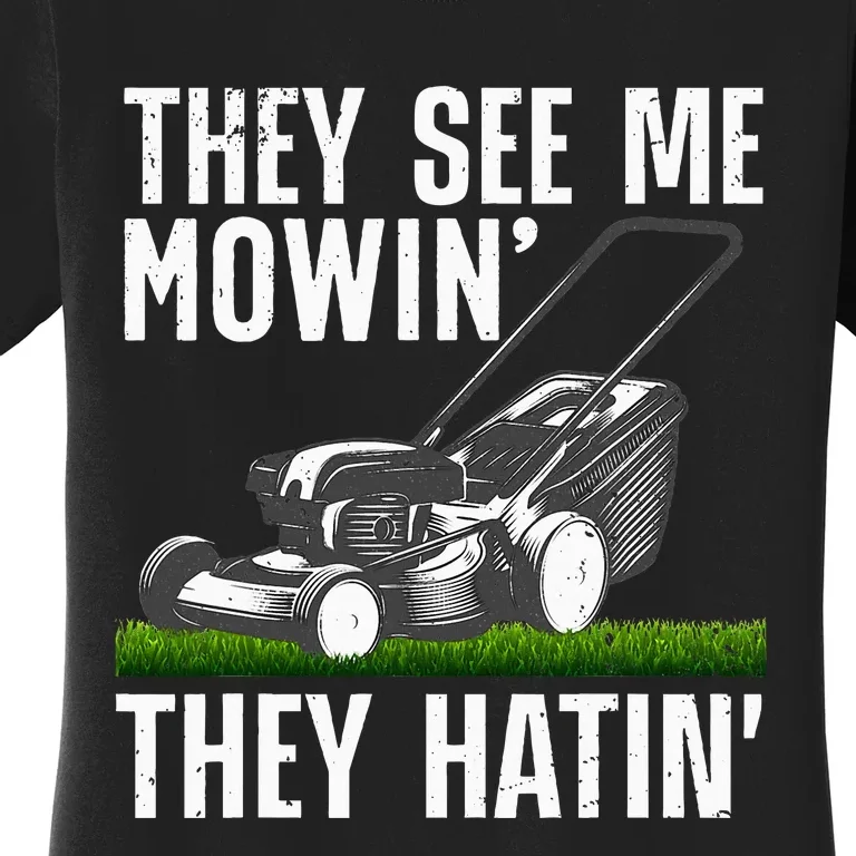 Lawn Mowing Art For Women Lawn Mower Gardener Women's T-Shirt