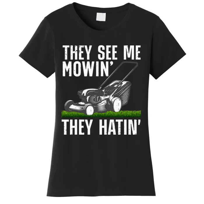 Lawn Mowing Art For Women Lawn Mower Gardener Women's T-Shirt