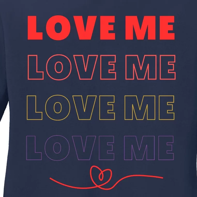 Love Me And You Ladies Long Sleeve Shirt