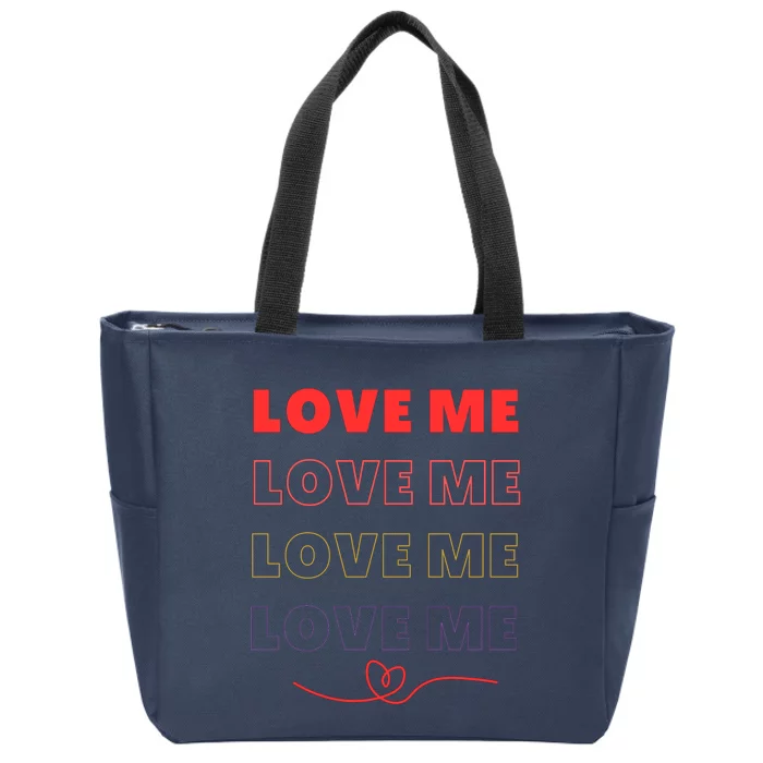 Love Me And You Zip Tote Bag